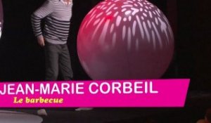 JEAN-MARIE CORBEIL - Un drôle de barbecue !