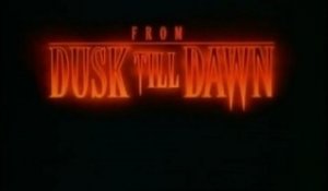From Dusk Till Dawn (1996) - Official Trailer [VO-HD]