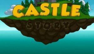 Castle Story - Trailer [HD]