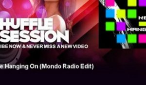 Danny S - Keep Me Hanging On - Mondo Radio Edit - ShuffleSession