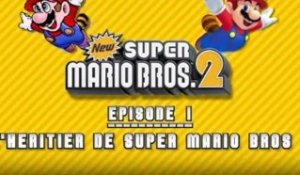 New Super Mario Bros. 2 - Episode 1 : L'Héritier de Super Mario Bros 3