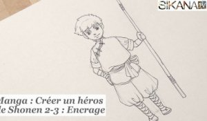 Manga : Créer un héros de Shonen 2-3 - Encrage - HD