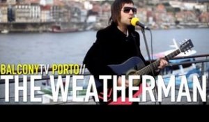 THE WEATHERMAN - FAB (BalconyTV)