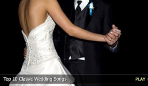 Top 10 Classic Wedding Songs