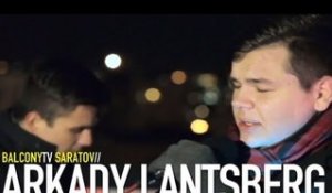 ARKADY LANTSBERG - ABOUT US (BalconyTV)
