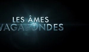Les Âmes Vagabondes - Bannde-annonce 2 [VF|HD] [NoPopCorn]