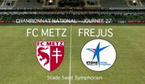 J27 FC METZ Fréjus - le résumé