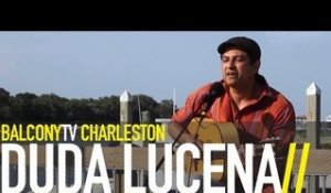 DUDA LUCENA - QUER SABER / SOL / BELA (BalconyTV)