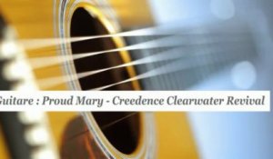 Cours guitare : jouer Proud Mary de Creedence Clearwater Revival - HD