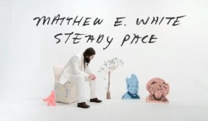 Matthew E. White - Steady Pace (Official Video)