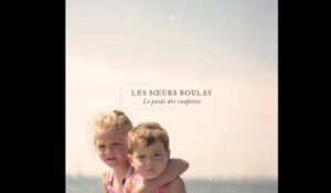 Les sœurs Boulay || Lola en confiture [version officielle]