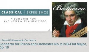 Ludwing Van Beethoven : Concerto for Piano and Orchestra No. 2 in B-Flat Major, Op. 19