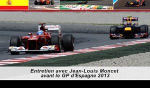 Entretien avec Jean-Louis Moncet avant le Grand Prix d'Espagne 2013