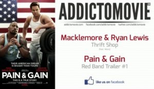 Pain & Gain - Red Band Trailer #1 Music #1 (Macklemore & Ryan Lewis - Thrift Shop feat. Wanz)