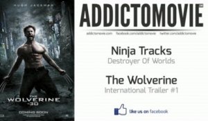 The Wolverine - International Trailer #1 Music #1 (Ninja Tracks - Destroyer Of Worlds)