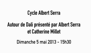 Albert Serra, autour de Dali - le 5 mai 2013 à 15 H 30