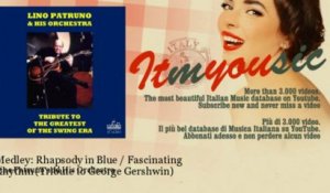 Lino Patruno and His Orchestra - Medley: Rhapsody in Blue / Fascinating Rhythm