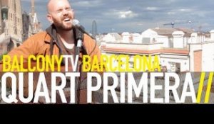 QUART PRIMERA - EL TEU AMANT (BalconyTV)