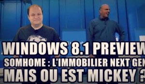 freshnews #463 Windows 8.1 Preview. Somhome. Mais ou est Mickey ? (27/06/13)