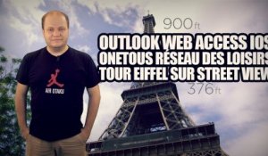 freshnews #477 OWA sur iOS. OneToUs. Tour Eiffel sur Street View (17/07/13)