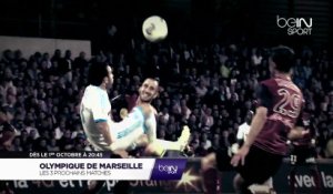 Les 3 prochains matchs de l'Olympique de Marseille sont sur beIN SPORT