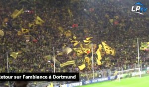 Retour sur l'ambiance à Dortmund