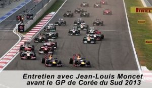 Entretien avec Jean-Louis Moncet avant le Grand Prix de Corée 2013