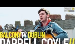 DARRELL COYLE - SHOW YOU (BalconyTV)
