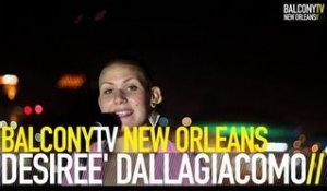 DESIREE' DALLAGIACOMO - I BREAK LIKE A FEVER (BalconyTV)