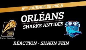 Réaction de Shaun Fein - J08 - Orléans reçoit Antibes