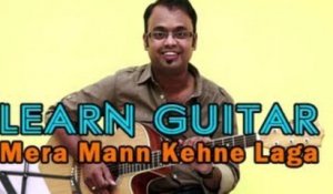 Mera Mann Kehne Laga Guitar Lesson - Nautanki Saala - Ayushmann Khurrana,Pooja Salvi