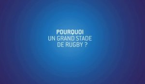 Gdstaderugby/Atelier introductif/ Pourquoi un grand stade de rugby ?