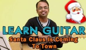 Santa Claus Is Coming To Town Guitar Lesson - Christmas Carol