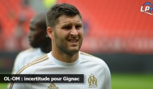 OL-OM : incertitude pour Gignac