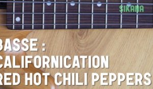 Cours de basse : jouer Californication des Red Hot Chili Peppers
