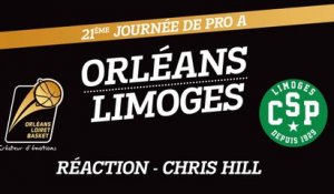 Réaction de Chris Hill - J21 - Orléans reçoit le CSP Limoges