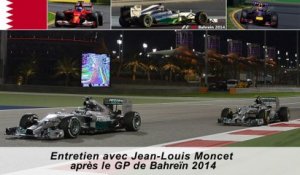 Entretien avec Jean-Louis Moncet après le Grand Prix de Bahreïn 2014