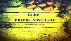 Luke - Buenos Aires Cafe (Joe Mesmar Remix)