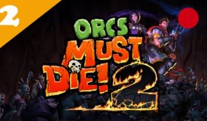 [Rediff. Live] Orcs Must Die 2 - 02