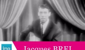 Jacques Brel "Quand on n'a que l'amour" (live officiel) - Archive INA