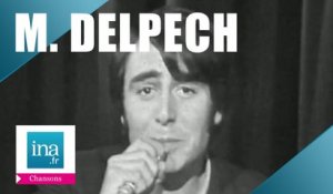 Michel Delpech "Viens dans ma rue" (live officiel) | Archive INA