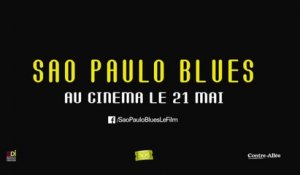 SAO PAULO BLUES - Bande-annonce VO