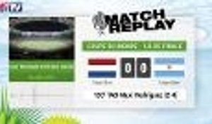Pays-Bas - Argentine : Le match replay avec le son de RMC Sport ! 09/07