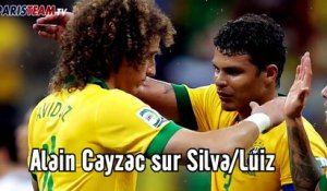 Cayzac sur Thiago Silva et David Luiz