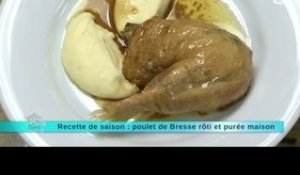 Recette de saison : Poulet de Bresse rôti et purée maison