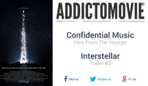 Interstellar - Trailer #3 Music #1 (Confidential Music - View From The Voyager)