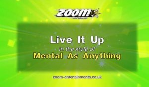 Zoom Karaoke - Live It Up - Mental As Anything
