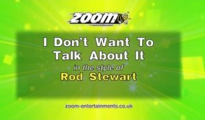 Zoom Karaoke - I Don't Want To Talk About It - Rod Stewart