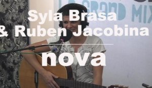 Syla Brasa & Ruben Jacobina - Live @ Nova