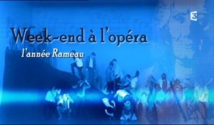 Un week-end à l'Opéra, l'année Rameau